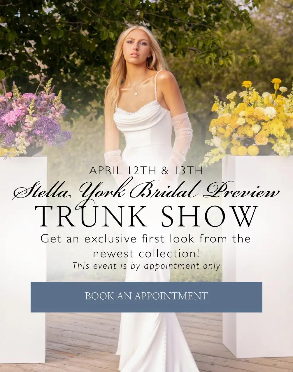 Stella York Bridal Preview Trunk Show